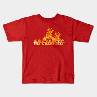 No excuses Kids T-Shirt